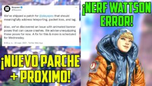 APEX LEGENDS: ¡ACTUALIZACION! + ¡NERF WATTSON ERROR! TEMPORADA 10