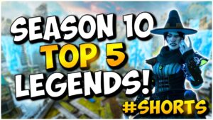 APEX LEGENDS SEASON 10'S TOP 5 LEGENDS! | #Shorts