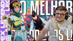 O MELHOR DUO DO BRASIL?! | APEX LEGENDS