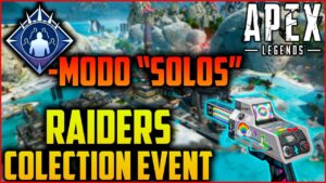 ¡Nueva información Modo solos y "Raiders colection event"! Apex Legends Escape