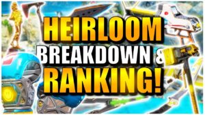 RANKING THE HEIRLOOMS in Apex Legends Season 11 & HEIRLOOMS EXPLAINED!