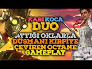 Attığı Oklarla Düşmanı Kirpiye Çeviren Octane Gameplay - Karı Koca Duo - Apex Legends Türkçe