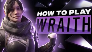How to Play Wraith 2022 - Apex Legends Tips & Tricks