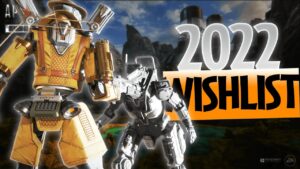 This is my Apex legends wishlist for 2022