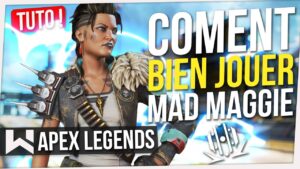 Tuto Mad Maggie : Tout Savoir pour la JOUER PARFAITEMENT ! Apex Legends