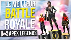 APEX LEGENDS : Bientôt Battle Royale NUMERO 1 (Explications)