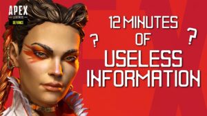 12 Minutes of Useless Information about Apex Legends