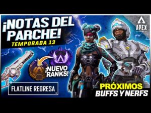 NOTAS DEL PARCHE: Temporada 13 Apex Legends  * Lo que sabemos *