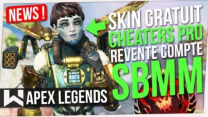 News Apex : Skin Gratuit, SBMM, Cheaters Predators, Vente de Compte, Glitch Lifeline...
