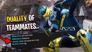 the duality of random teammates you find in Apex Legends..