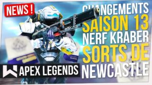 Apex News : Changements Saison 13, Newcastle, Nerf Kraber, Glitch King’s Canyon