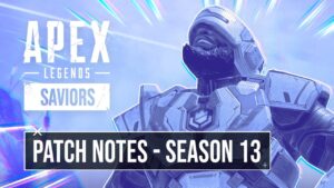 SEASON 13: PATCH NOTES OFICIAIS, TUDO QUE MUDOU PARA A NOVA TEMPORADA | APEX LEGENDS