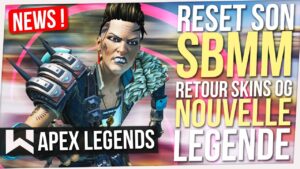 News Apex : Reset du SBMM, Solo Q, Retour Skins OG, Nouvelle Légende Teaser...
