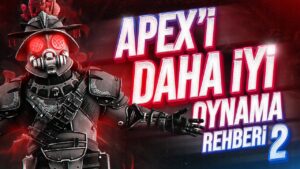 Apex'inizi Geliştirecek Taktikler 2 - Apex Legends Türkçe