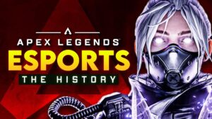 The Story of Apex Legends Esports