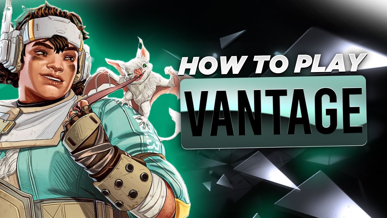 How to play Vantage in Season 14 - Apex Legends Tips & Tricks - APEX ...