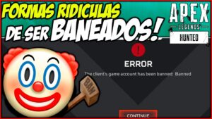 Formas ridículas de ganarse un BAN en Apex Legends... | HUNTED