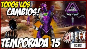 ¡Asi se ven todos los cambios y novedades de la temporada 15! | Apex Legends ECLIPSE