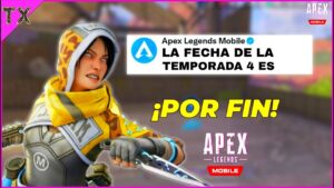 APEX LEGENDS MOBILE *FECHA DE LA TEMPORADA 4* y NUEVO SISTEMA DE EMPAREJAMIEN? y MÁS | TX SAMURAI