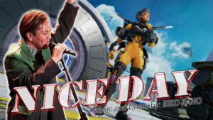 狩野英孝「NICEDAY」（Apex Legends respect song）