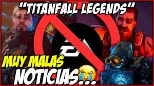 ¡Otro juego CANCELADO "Titanfall legends"! El modo historia de Apex Legends que tanto esperabamos...