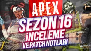 Sezon 16 İnceleme ve Patch Notları - Presented by EA Creator Network - Apex Legends Türkçe