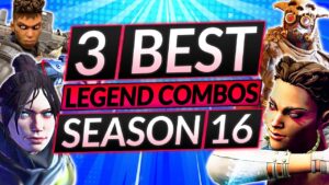 Top 3 LEGEND COMBOS for Season 16 - BROKEN TEAM COMPS to ABUSE - Apex Legends Guide