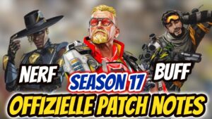 ALLE OFFIZIELLEN PATCH NOTES FÜR SEASON 17! (Apex Legends)