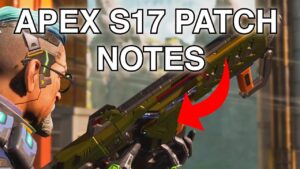 Apex Legends Season 17 Arsenal Patch Notes (Buffs, Nerfs, and Updates)