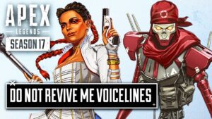 Do Not Revive Me Voicelines - Apex Legends Season 17