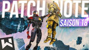 Apex Saison 18 : Le PATCH NOTE  OFFICIEL ! (trop de nouveautés)