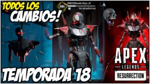 ¡Así se ven todos los cambios y novedades de la temporada 18! | Apex Legends RESURRECTION