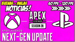¡Buenas y malas noticias! Next gen UPDATE de 60 FPS a 120 FPS pero... | Apex Legends IGNITE
